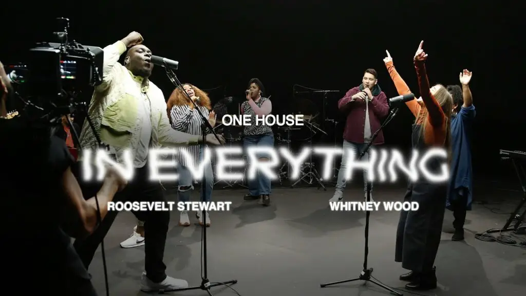 ONE HOUSE WORSHIP In Everything Lyrics